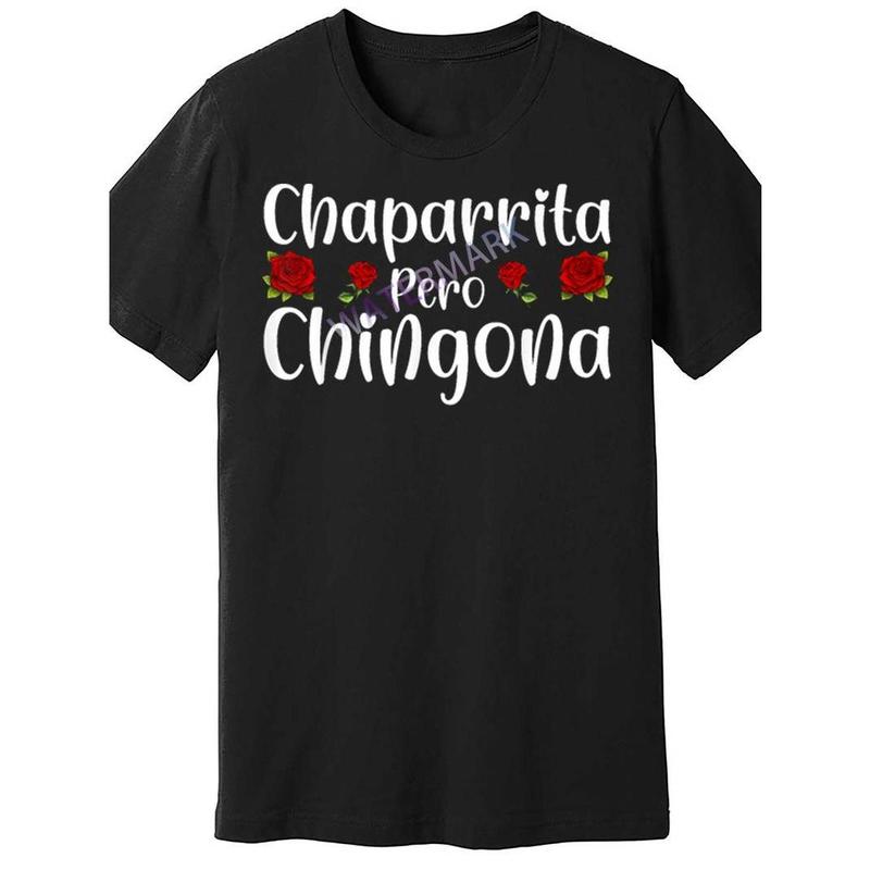 Summer t Shirts Chaparrita Pero Chingona 614247 funny Men'S Short Sleeve T-shirt black AM
