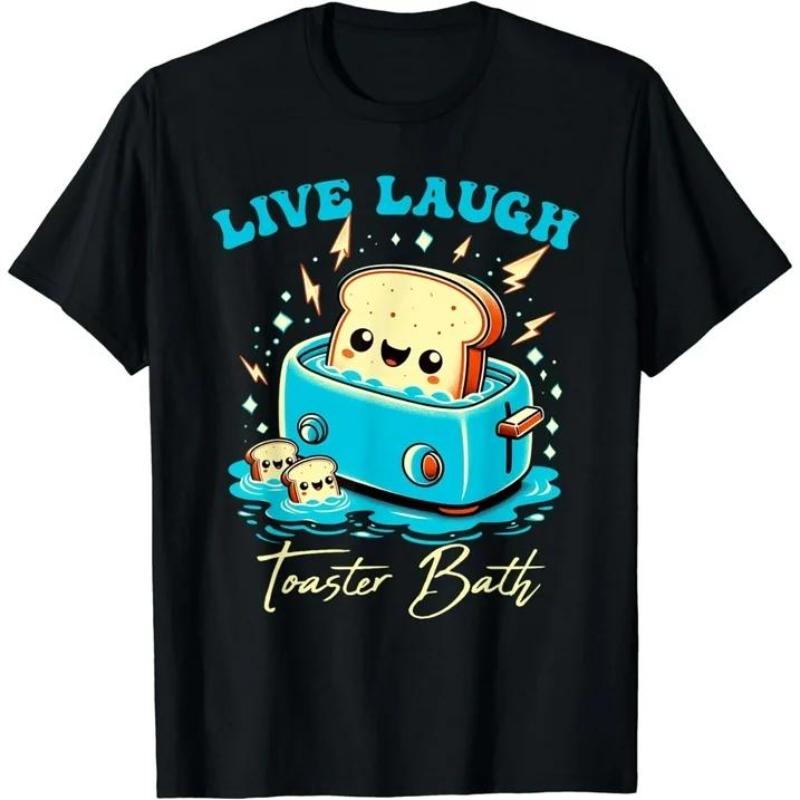 100%25 Cotton Humor Bread Live Laugh Toaster Bath Funny Bread Design T-Shirt
