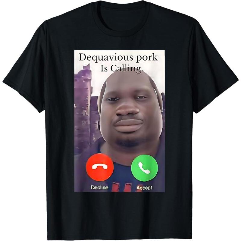 100%25 Cotton Daquavious Pork is Calling John Pork Meme Joke Oddly T-Shirt